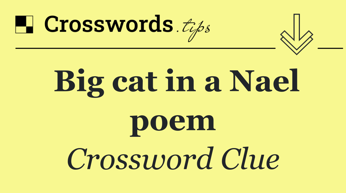 Big cat in a Nael poem