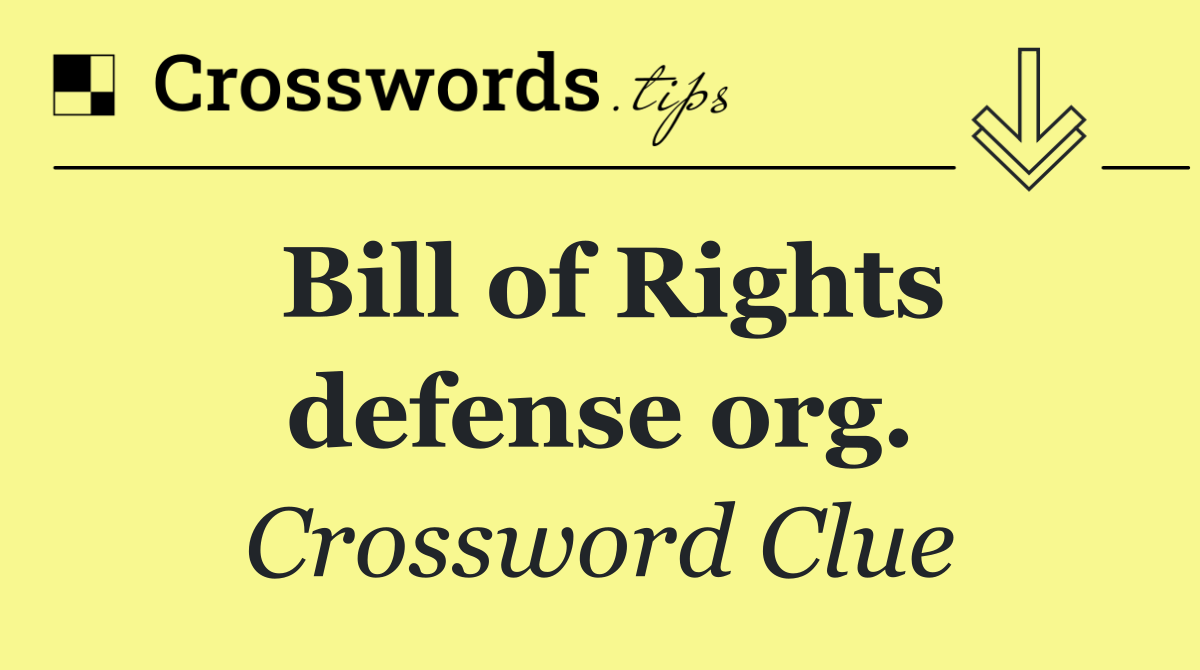 Bill of Rights defense org.