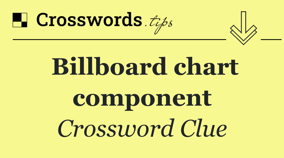 Billboard chart component