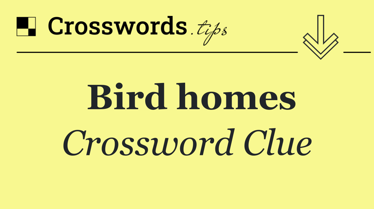 Bird homes