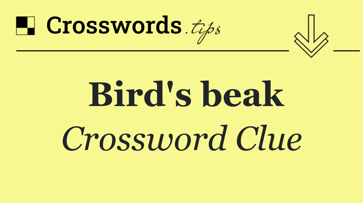 Bird's beak