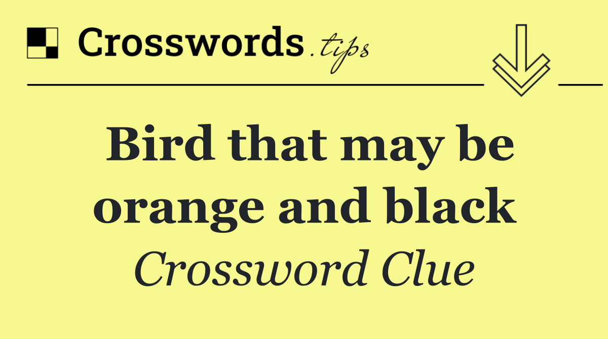 Bird that may be orange and black