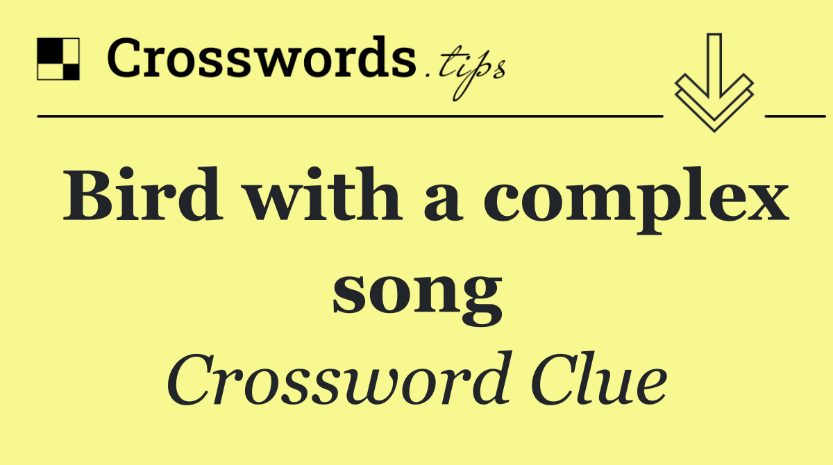 Bird with a complex song