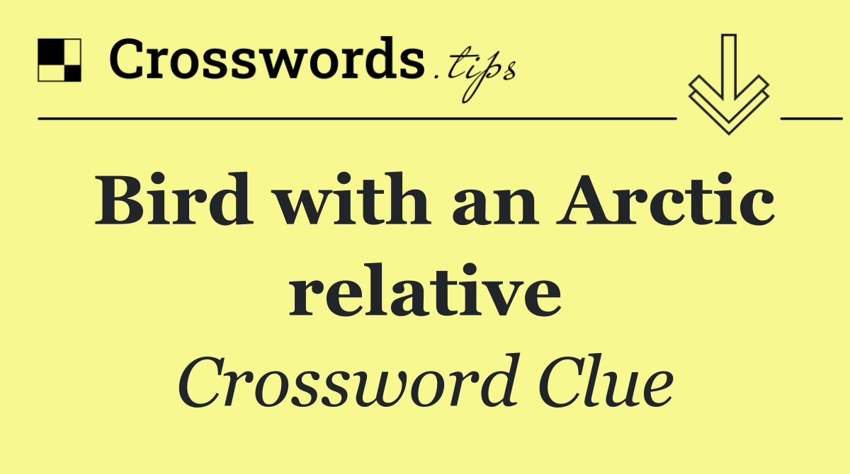 Bird with an Arctic relative