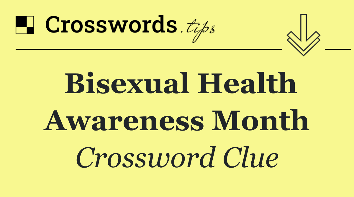 Bisexual Health Awareness Month