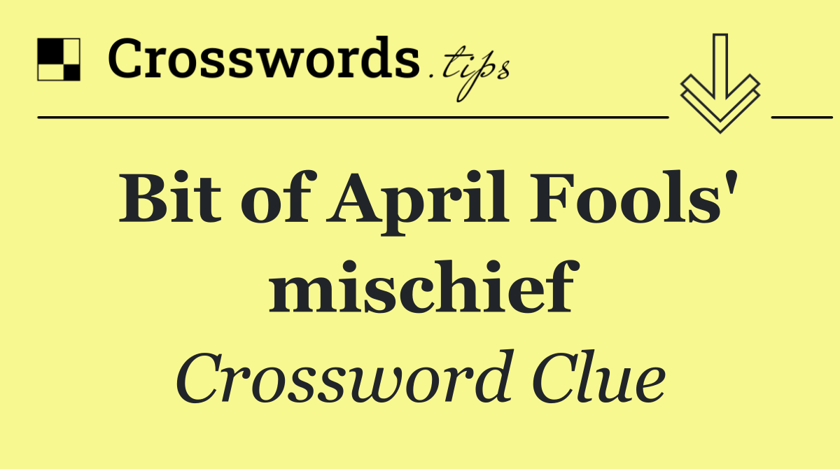 Bit of April Fools' mischief