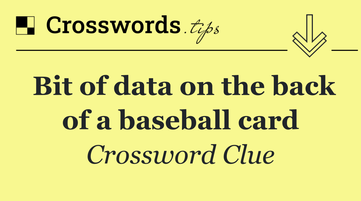 Bit of data on the back of a baseball card