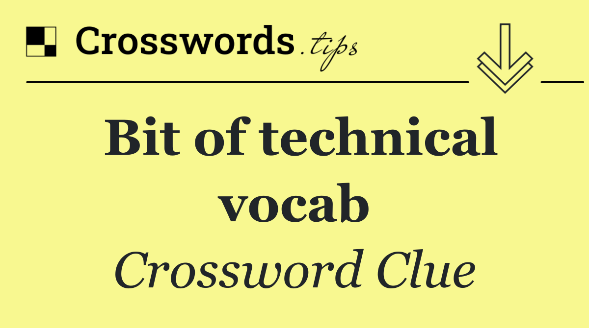 Bit of technical vocab