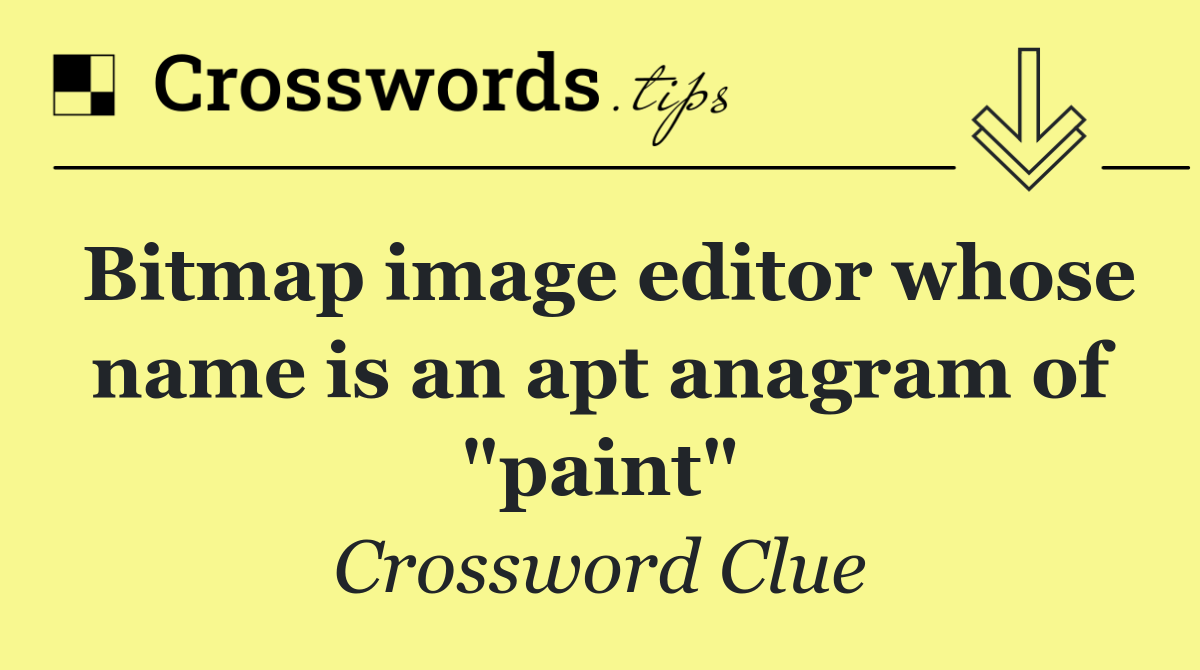 Bitmap image editor whose name is an apt anagram of "paint"