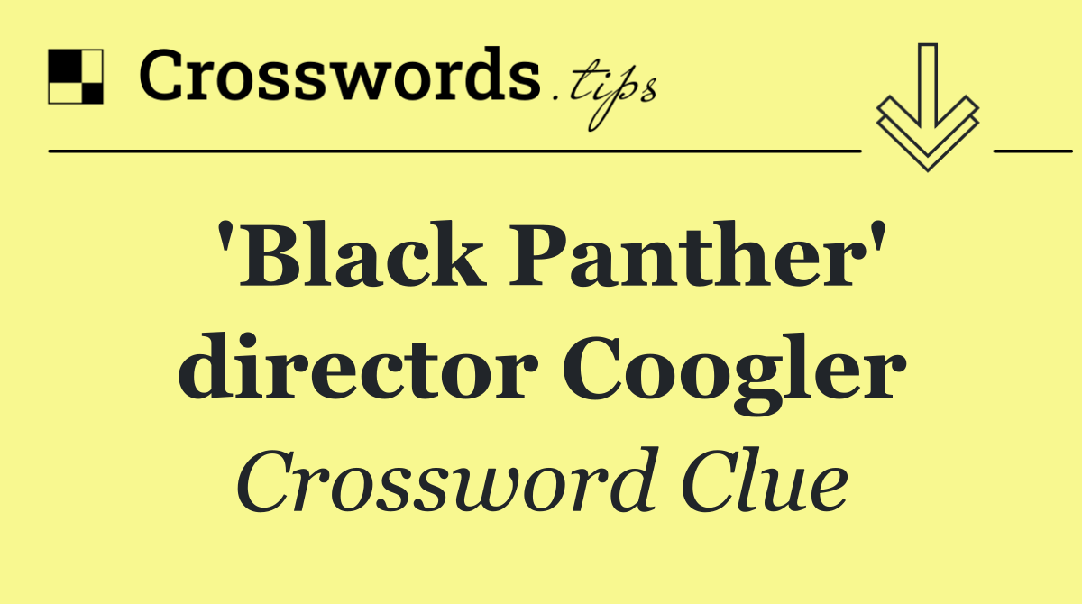'Black Panther' director Coogler