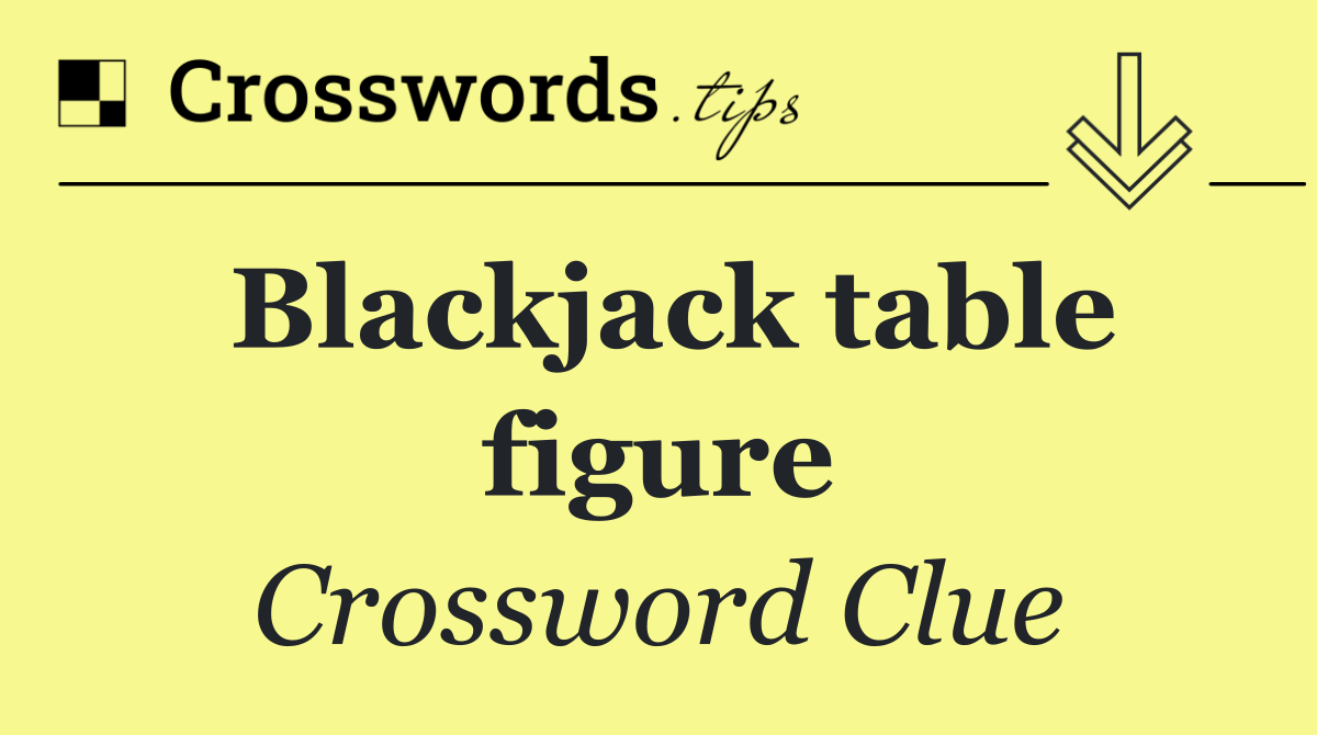 Blackjack table figure