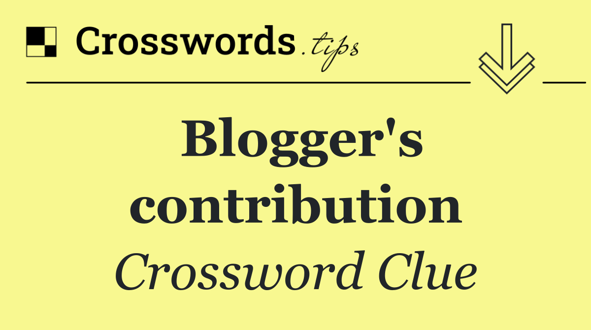 Blogger's contribution