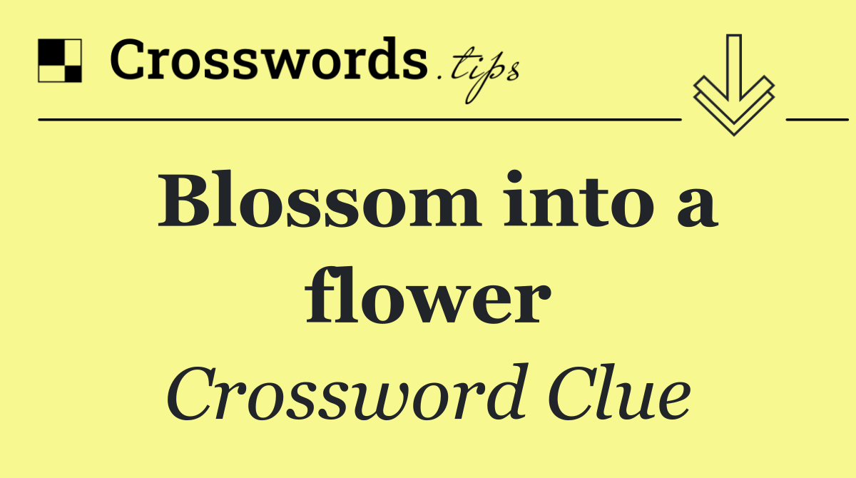 Blossom into a flower