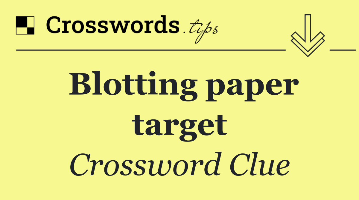 Blotting paper target