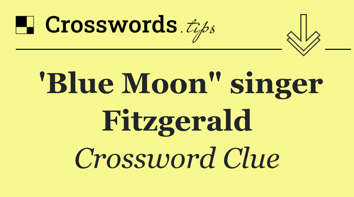 'Blue Moon" singer Fitzgerald