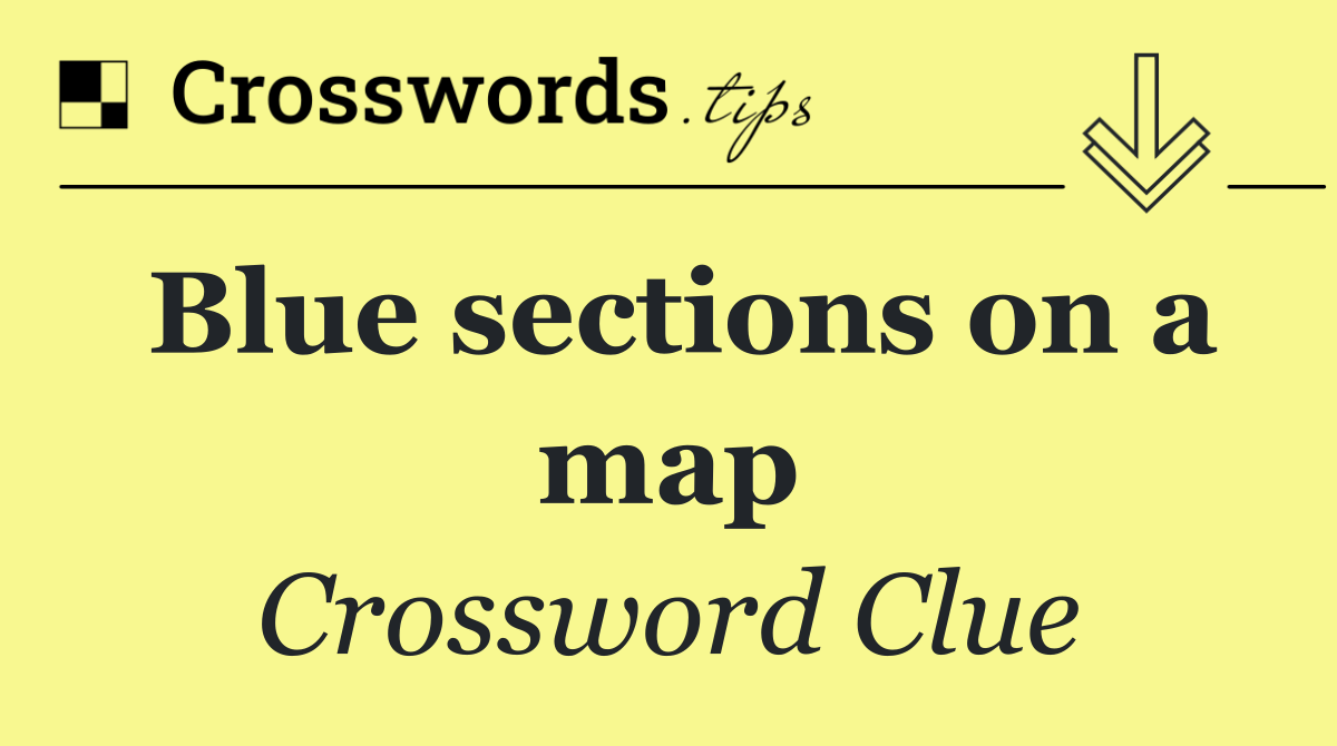 Blue sections on a map