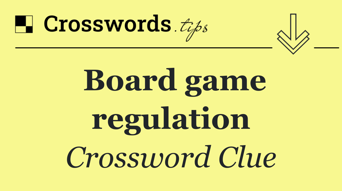 Board game regulation