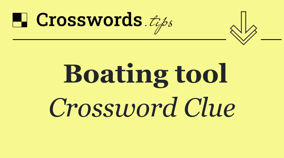 Boating tool