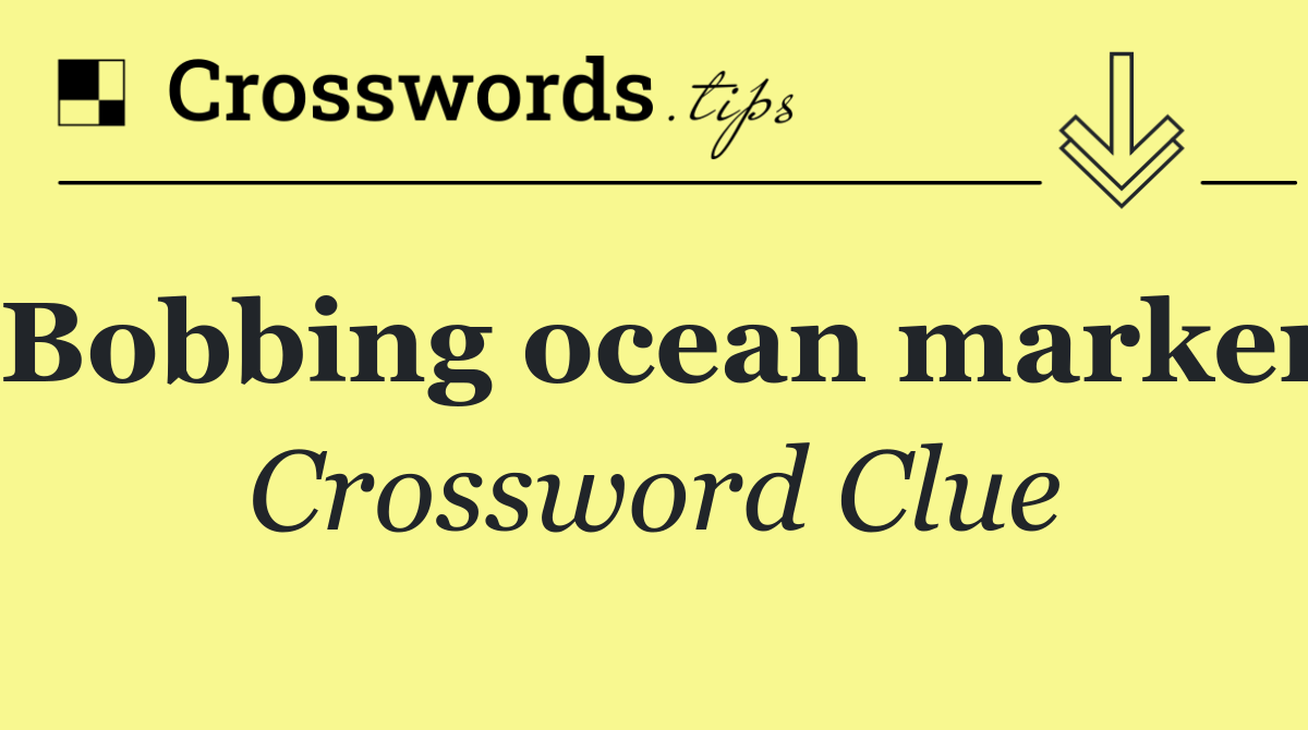 Bobbing ocean marker