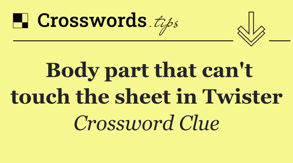 Body part that can't touch the sheet in Twister