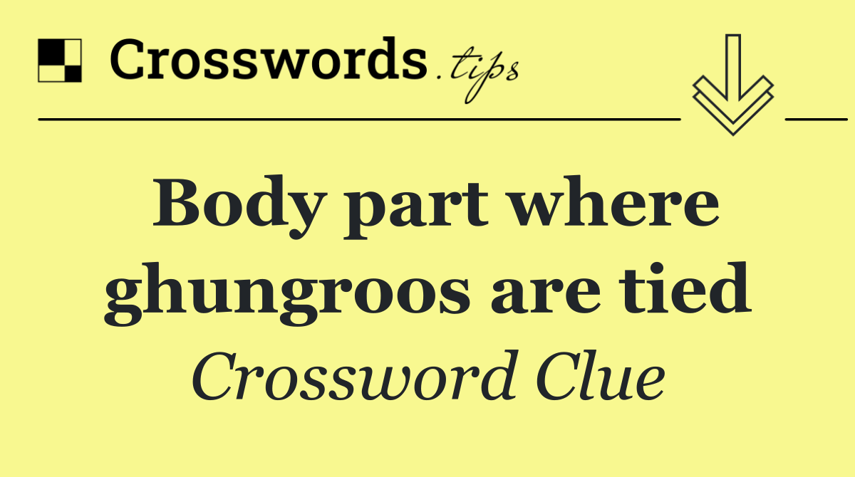 Body part where ghungroos are tied