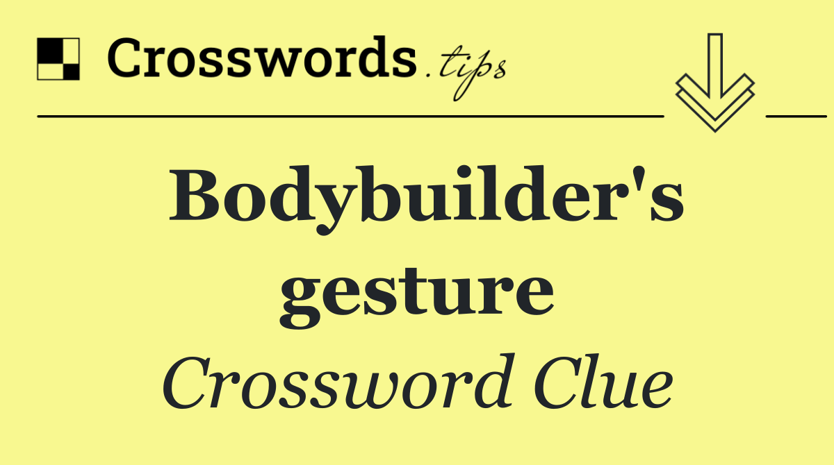 Bodybuilder's gesture