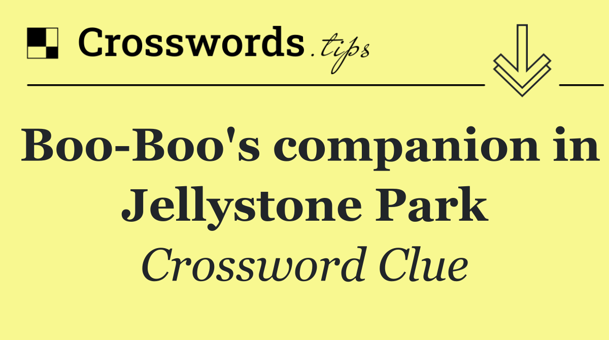 Boo Boo's companion in Jellystone Park