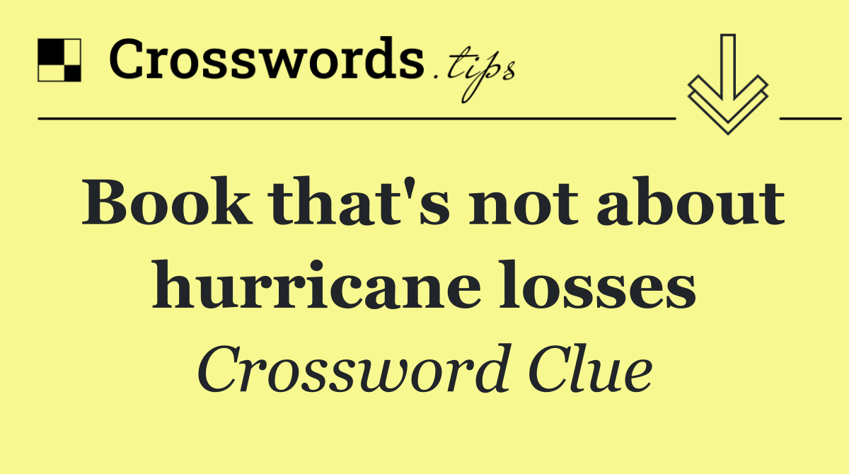Book that's not about hurricane losses