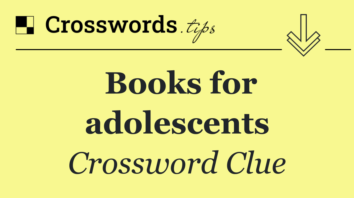 Books for adolescents
