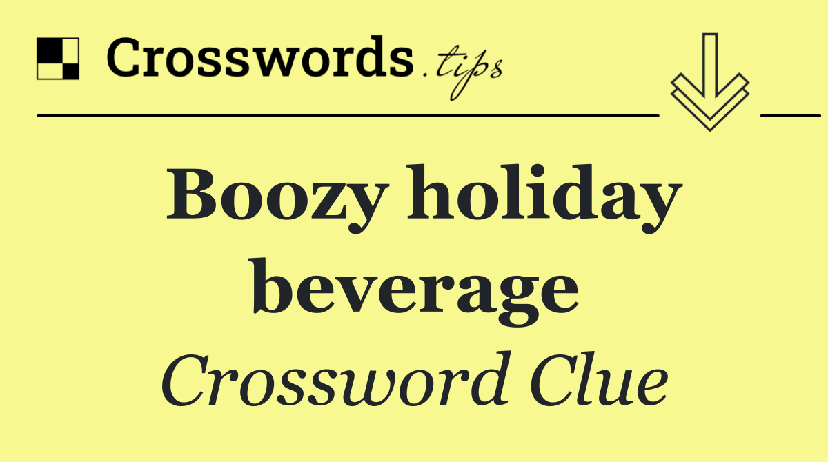 Boozy holiday beverage