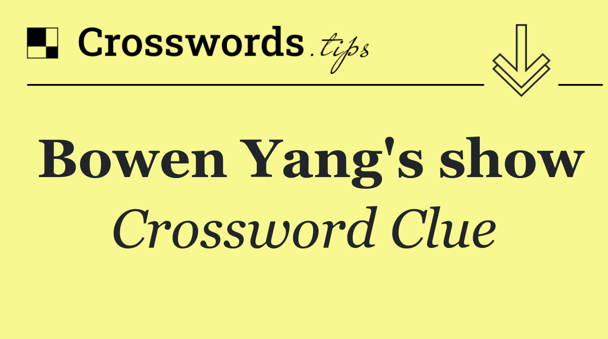 Bowen Yang's show
