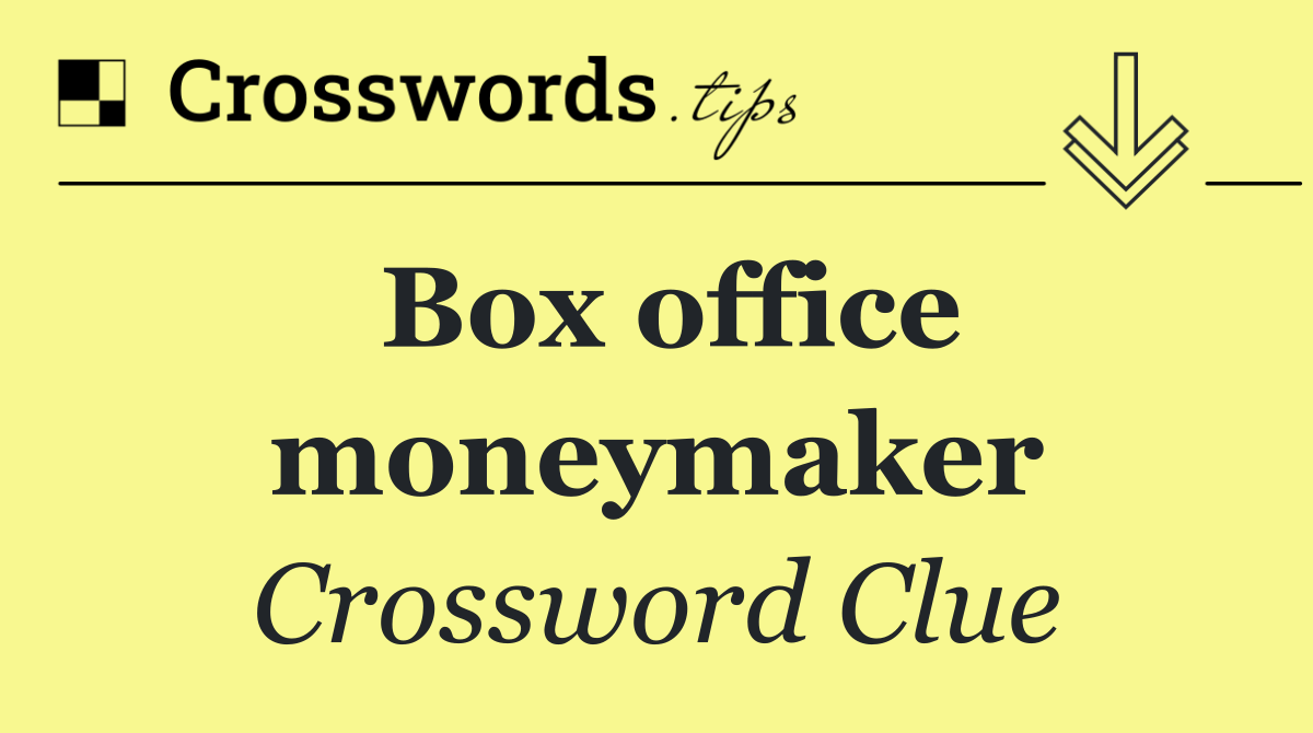 Box office moneymaker