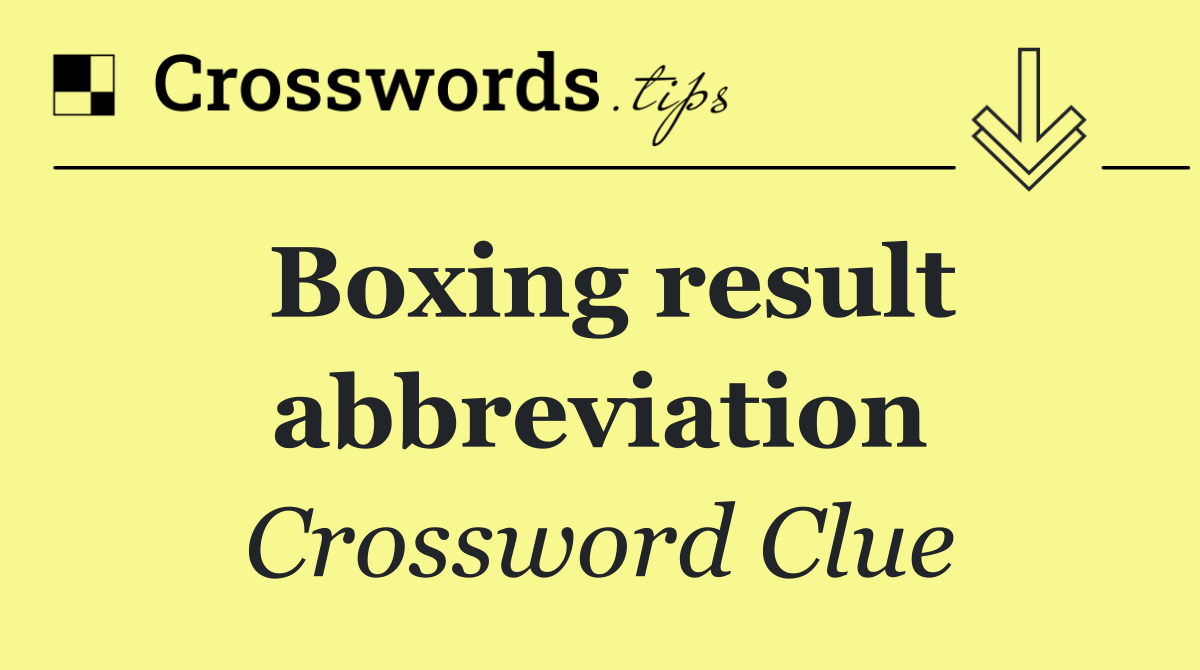 Boxing result abbreviation