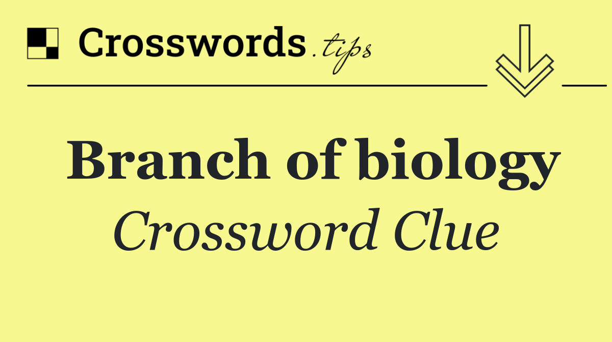 Branch of biology