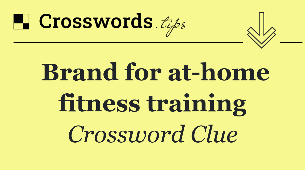 Brand for at home fitness training