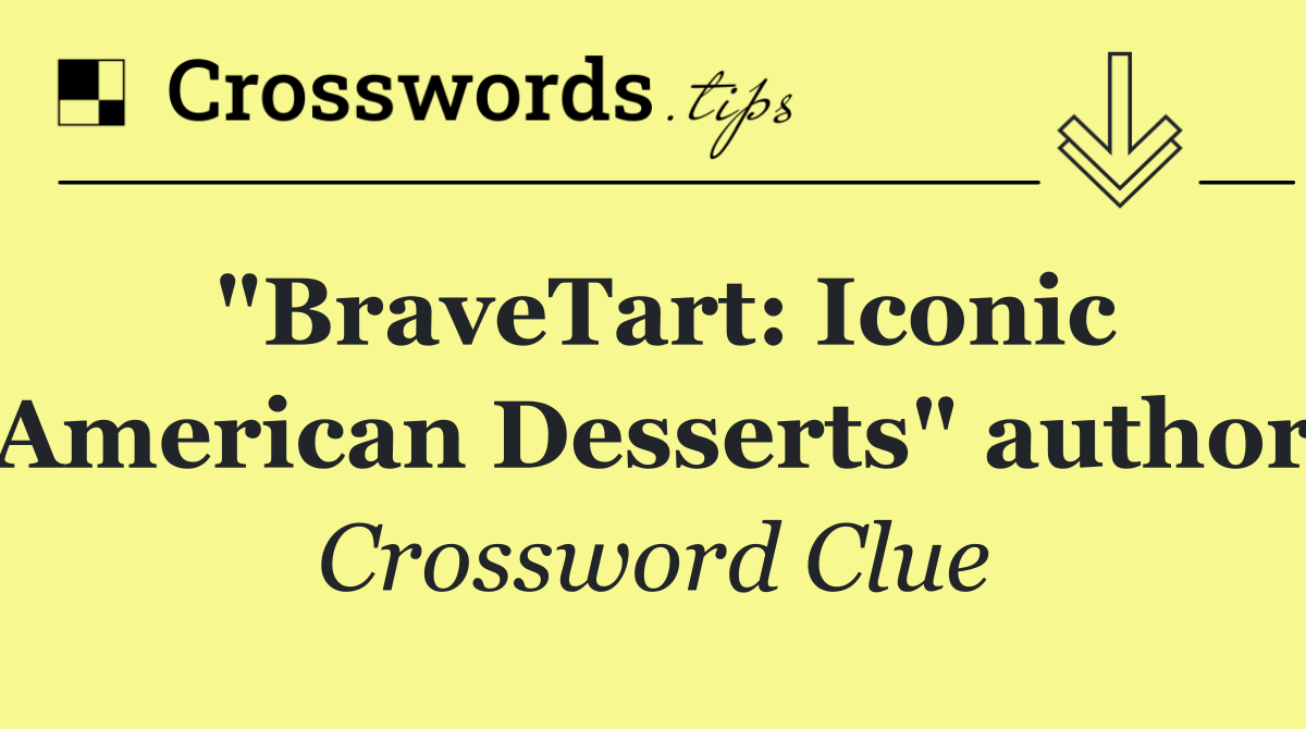 "BraveTart: Iconic American Desserts" author