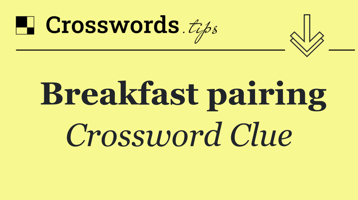 Breakfast pairing