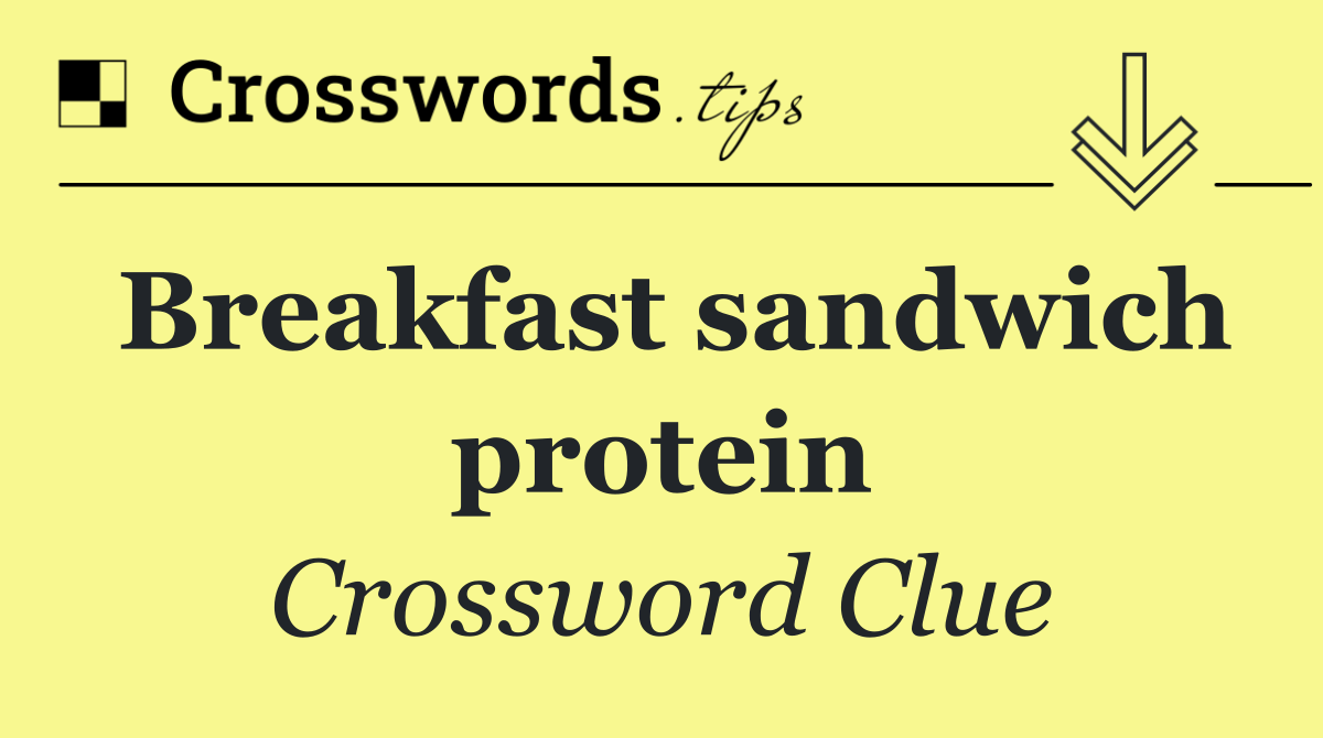 Breakfast sandwich protein
