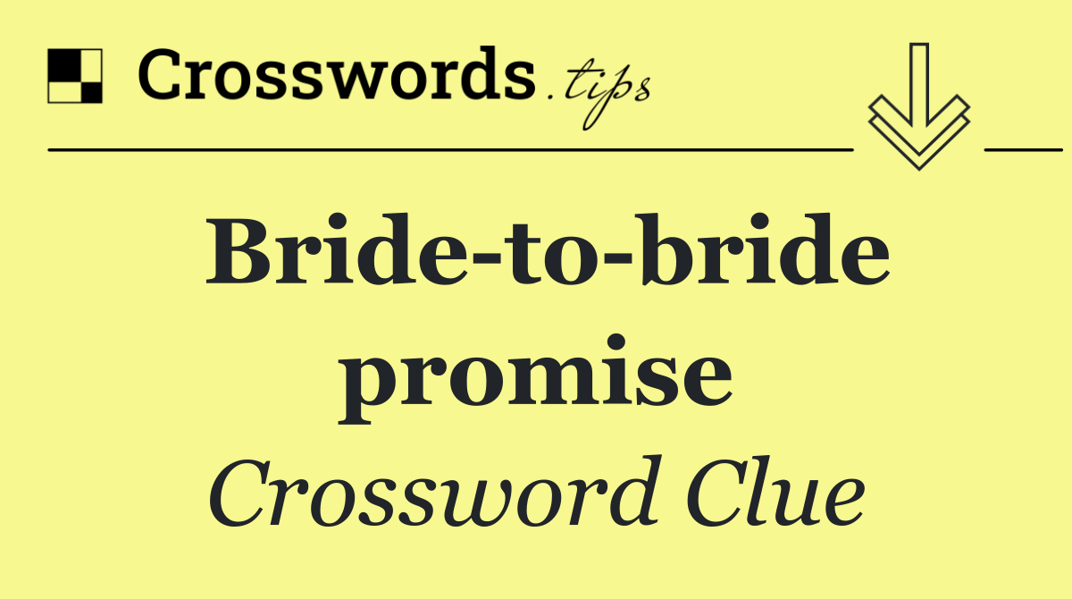 Bride to bride promise