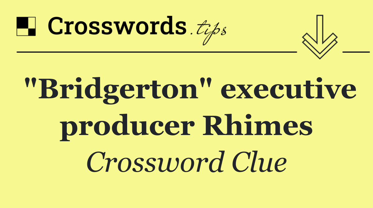 "Bridgerton" executive producer Rhimes