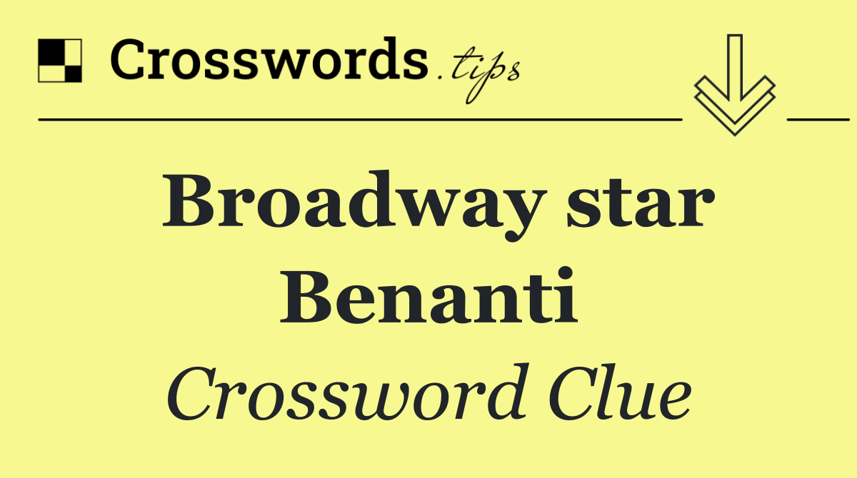 Broadway star Benanti