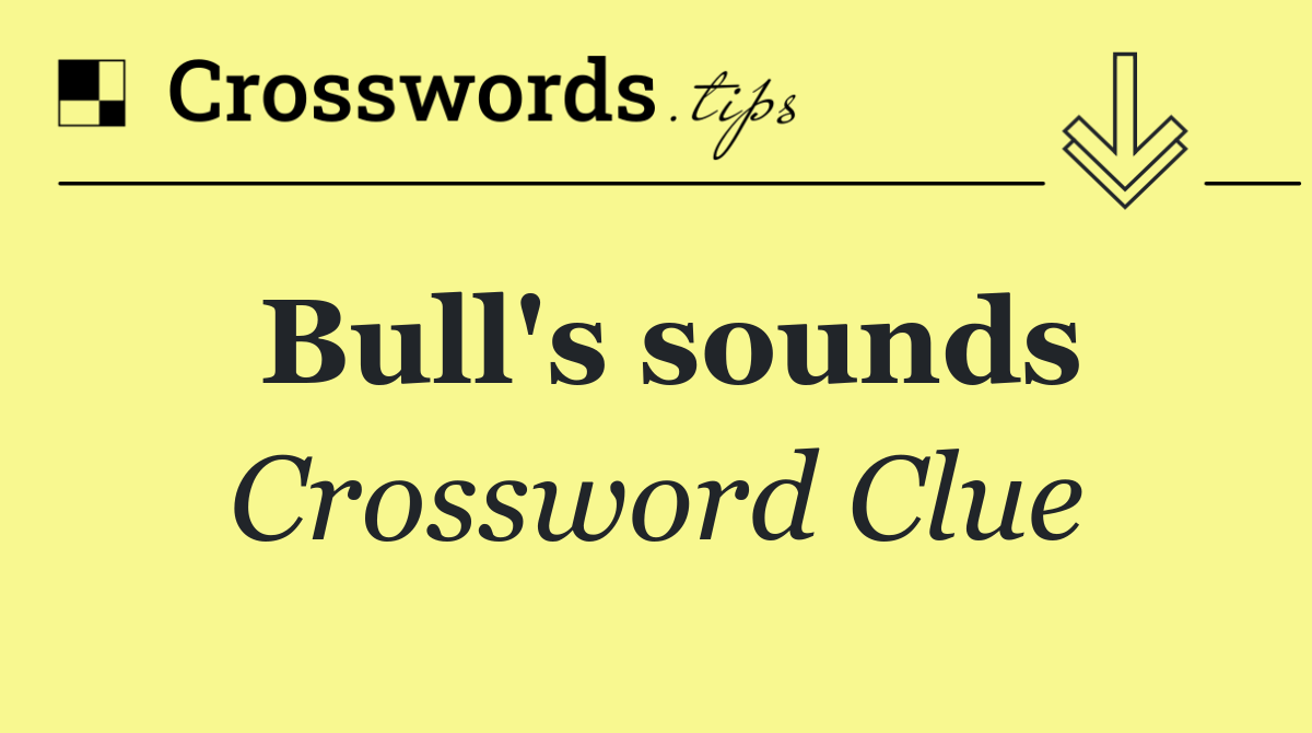 Bull's sounds