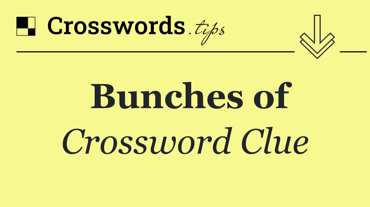 Bunches of