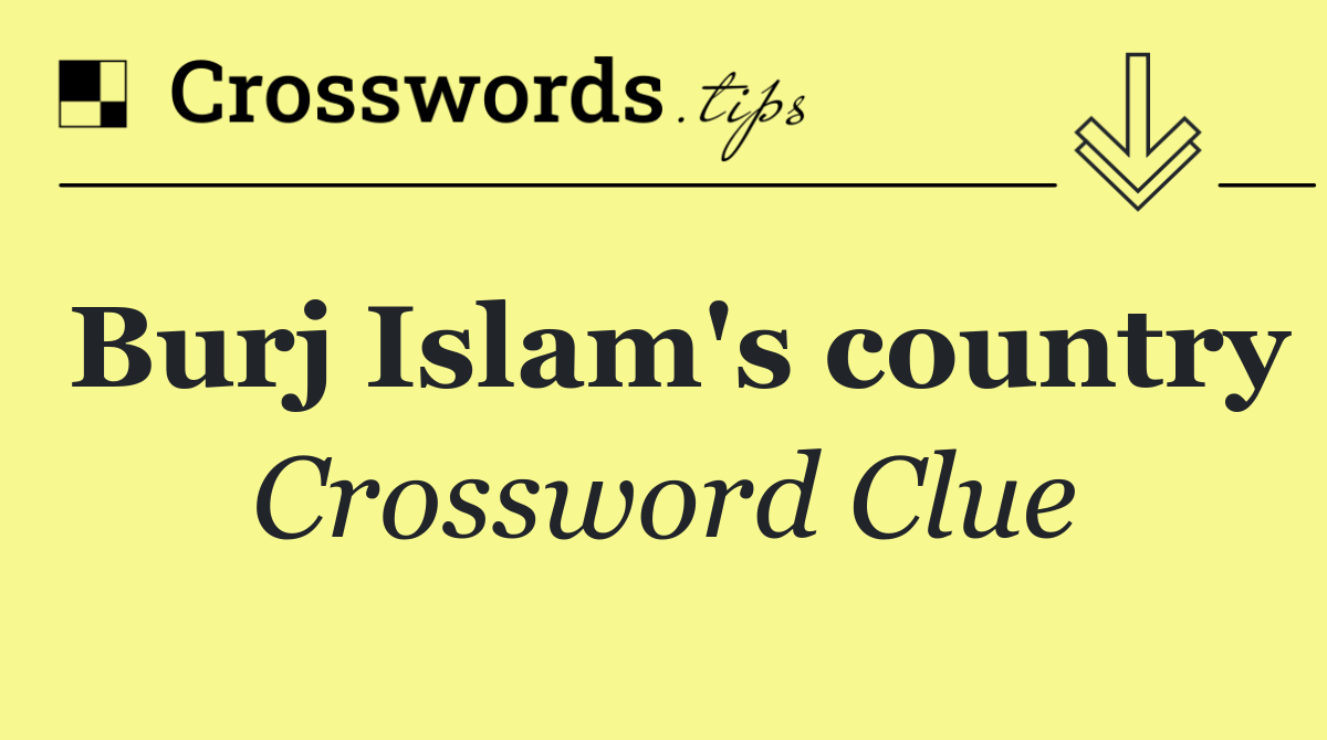 Burj Islam's country