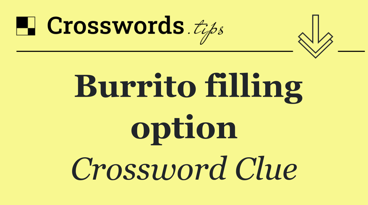 Burrito filling option