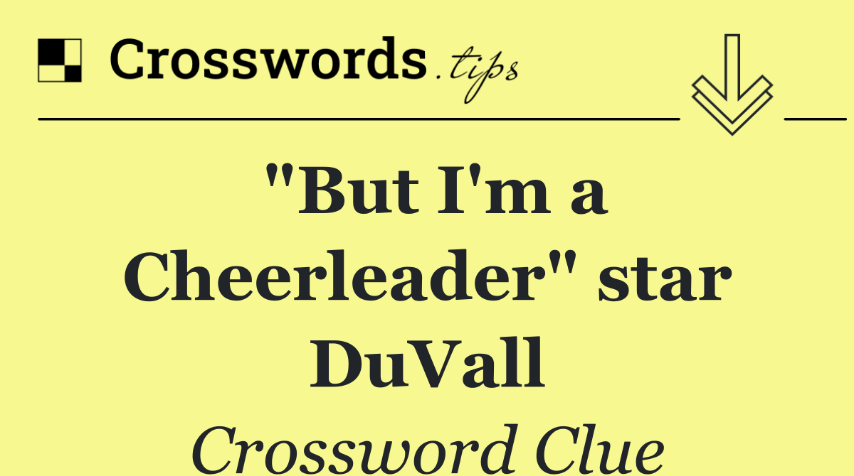 "But I'm a Cheerleader" star DuVall