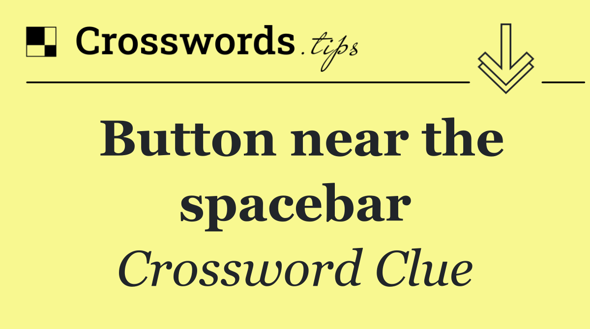 Button near the spacebar