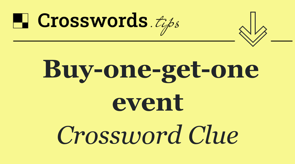Buy one get one event