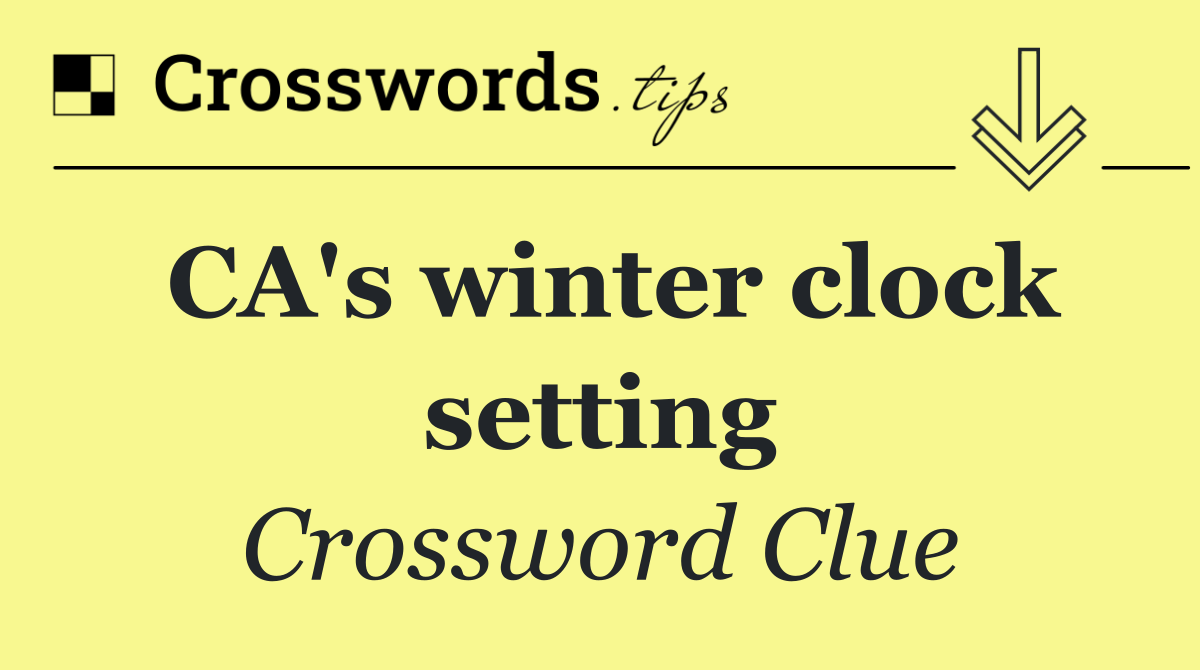 CA's winter clock setting
