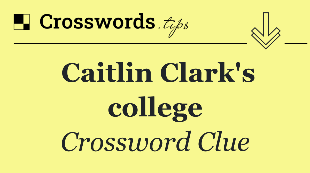 Caitlin Clark's college